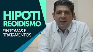 Hipotireoidismo sintomas e tratamentos [upl. by Boeke]