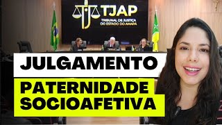 JULGAMENTO PATERNIDADE SOCIOAFETIVA [upl. by Paulson196]