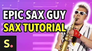 Epic Sax Guy Tutorial  Saxplained [upl. by Hterag442]