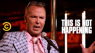 Doug Stanhope  Be Careful What You Wish For  This Is Not Happening  Uncensored [upl. by Nimzzaj]