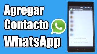 Cómo agregar un contacto en WhatsApp [upl. by Lacagnia]