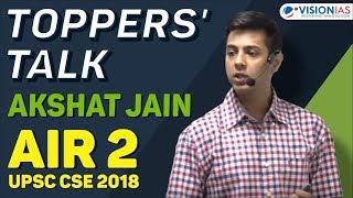 Toppers Talk  Akshat Jain AIR 2 UPSC CSE 2018 [upl. by Torosian]