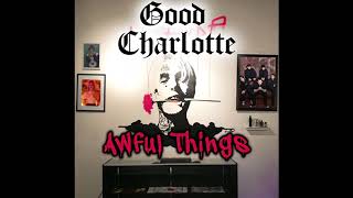 Good Charlotte x Lil Peep  Awful Things Official Audio [upl. by Nylirek150]