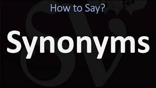 How to Pronounce Synonyms CORRECTLY [upl. by Rufina396]