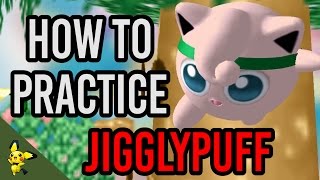 How To Practice Jigglypuff  Super Smash Bros Melee [upl. by Nedearb]