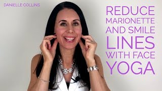 Reduce Marionette and Smile Lines with Face Yoga [upl. by Season]