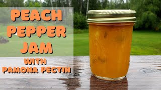 Peach Pepper Jam with Pamona Pectin [upl. by Belle]