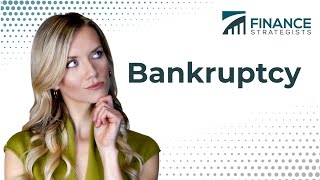 Bankruptcy Ch 7 11 amp 13 Explained  Finance Strategists  Your Online Finance Dictionary [upl. by Nodab]