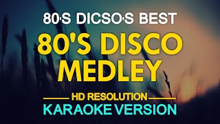 KARAOKE 80s Disco Medley [upl. by Eisej]