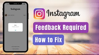 Feedback Required Instagram  Easy Fix [upl. by Florencia]