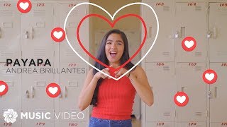 Payapa  Andrea Brillantes Music Video [upl. by Ainnek309]